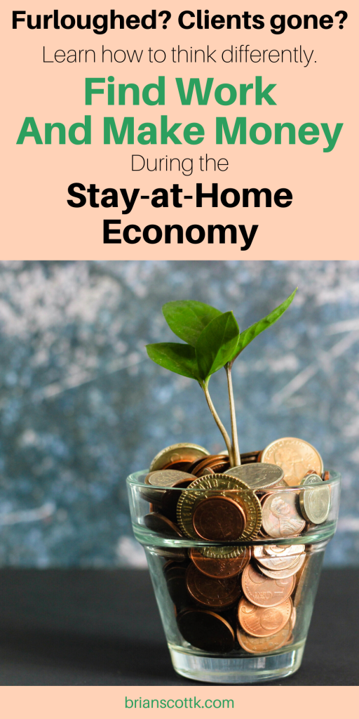 A graphic that features a photo of a plant growing out of money and text that says "Find Work and Make Money" during the pandemic.